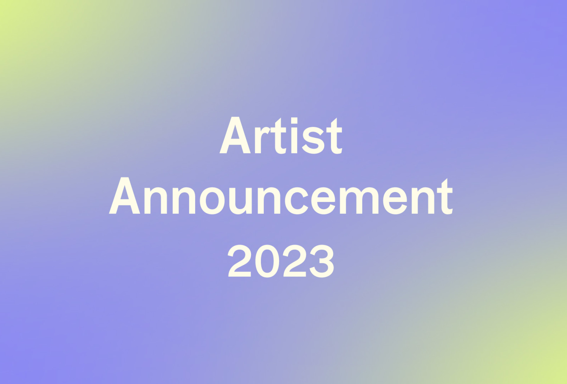 Artist Announcement 2023 web-08.jpg